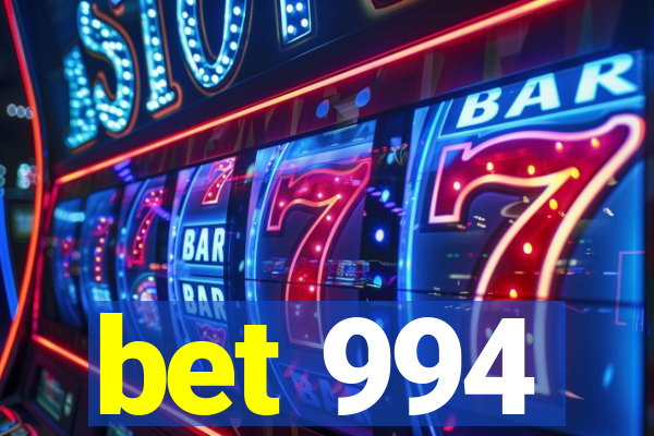 bet 994